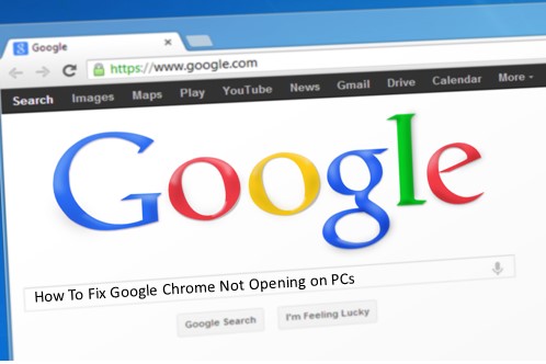 How To Fix Google Chrome Not Opening on PCs