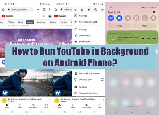 How to Run YouTube in Background on Android Phone
