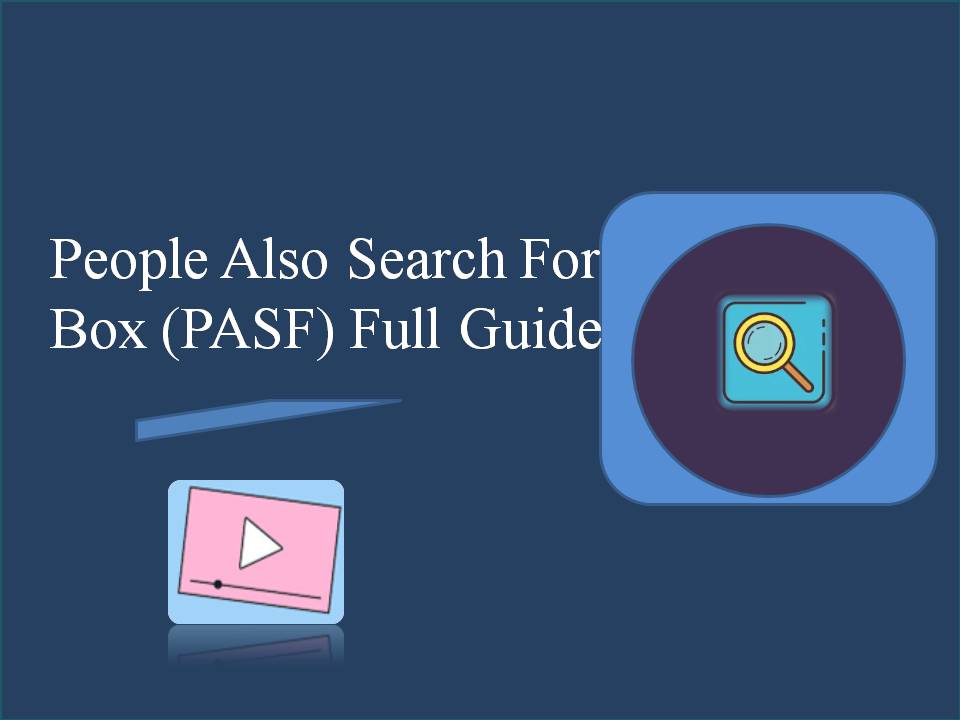 People Also Search For Box (PASF) Full Guide