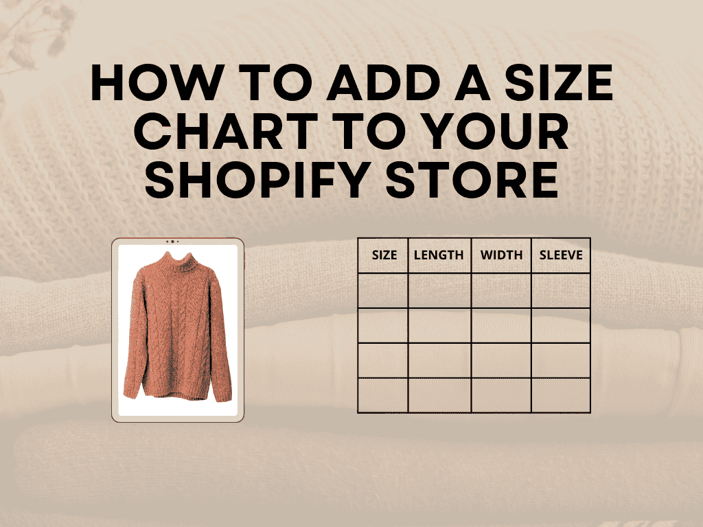 How To Add A Size Chart To Your Shopify Store