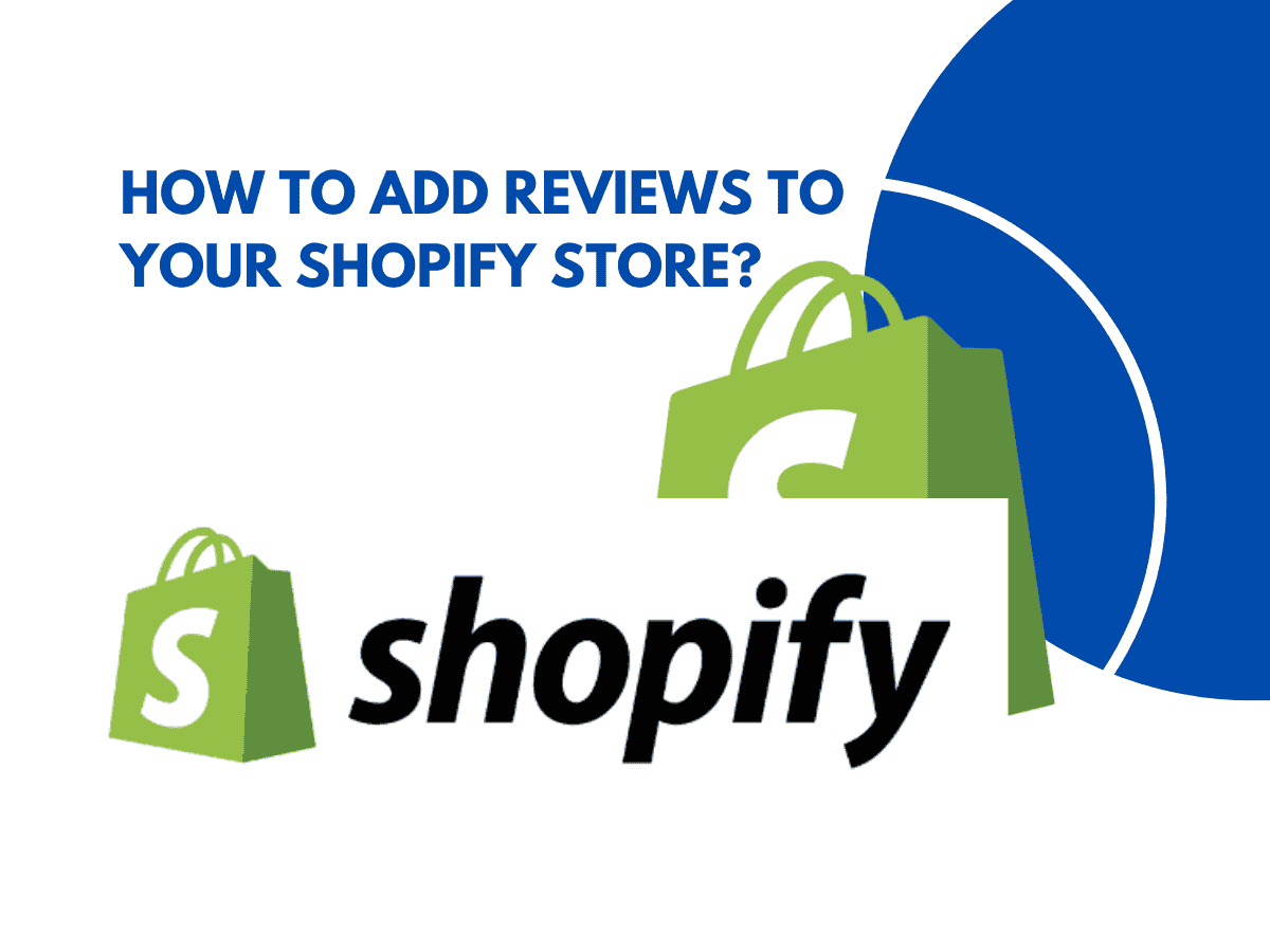 How To Add Reviews To Your Shopify Store