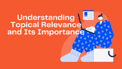 Understanding Topical Relevance and Its Importance